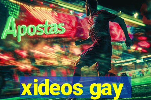 xideos gay